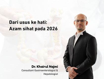 Dari usus ke hati:  Azam sihat pada 2026 oleh Dr Khairul Najmi