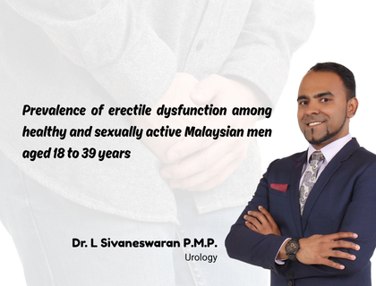 Prevalence of erectile dysfunction among healthy and sexually active Malaysian men aged 18 to 39 years