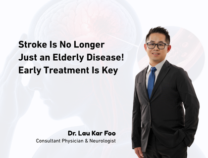 Stroke Is No Longer Just an Elderly Disease! Early Treatment Is Key